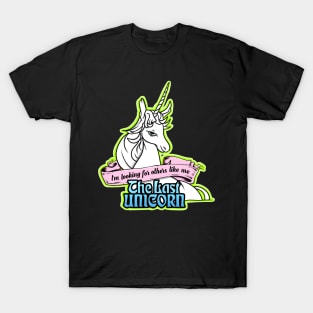 The last unicorn T-Shirt